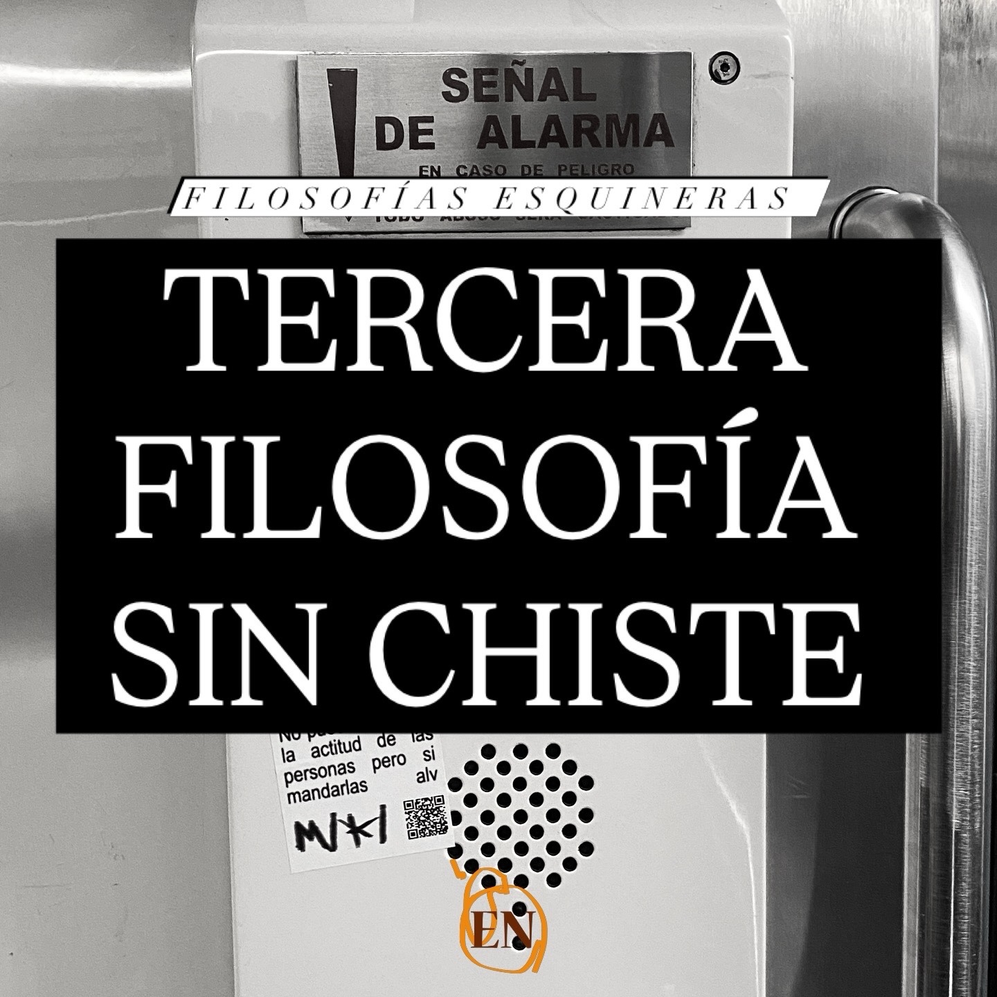 FILOSOFÍAS ESQUINERAS | TERCERA FILOSOFÍA SIN CHISTE