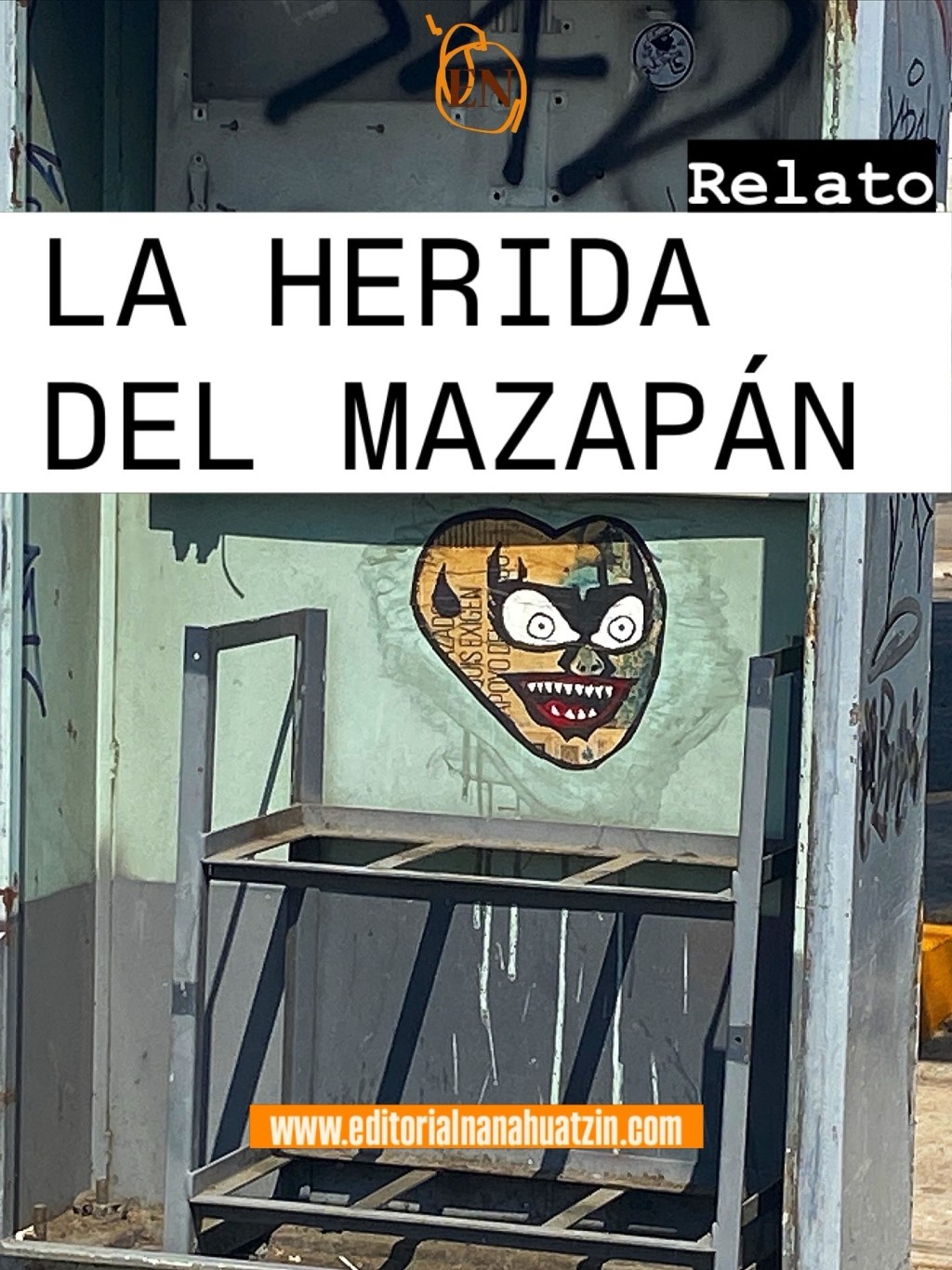 RELATO | LA HERIDA DEL&nbsp;MAZAPÁN