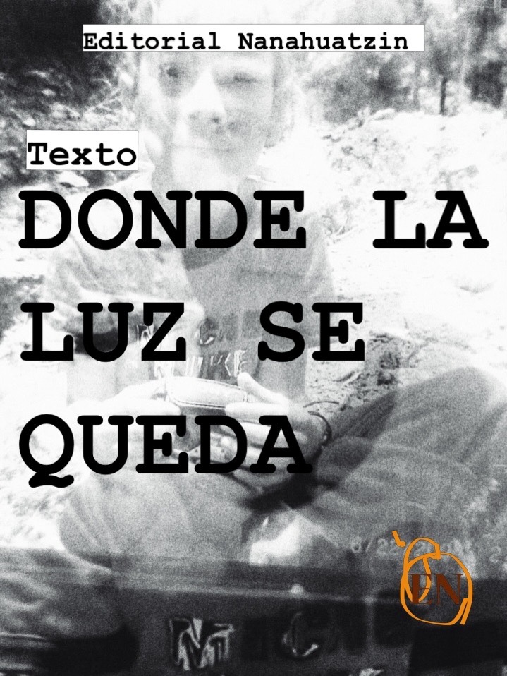 TEXTOS | DONDE LA LUZ SE&nbsp;QUEDA